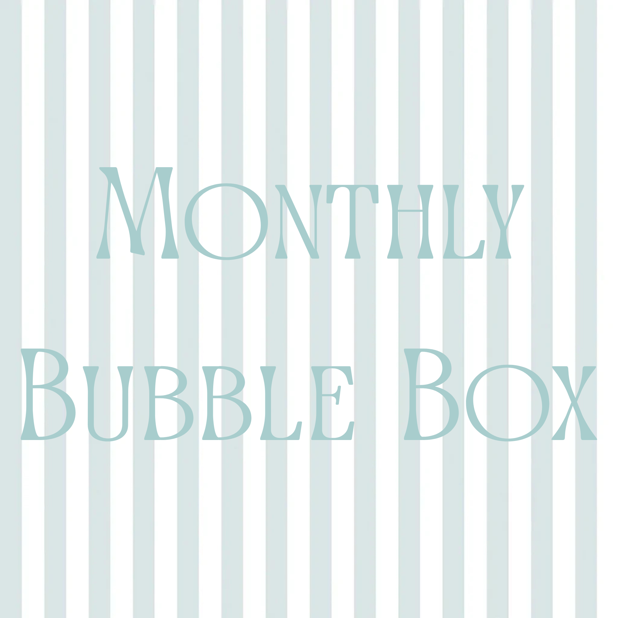 Monthly Bubble Box